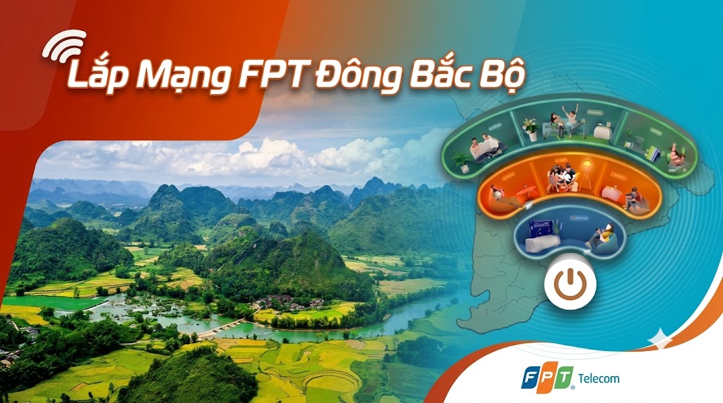Lắp mạng FPT Đông Bắc Bộ