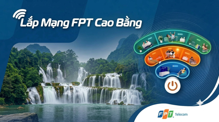 Lắp Mạng FPT Cao Bằng