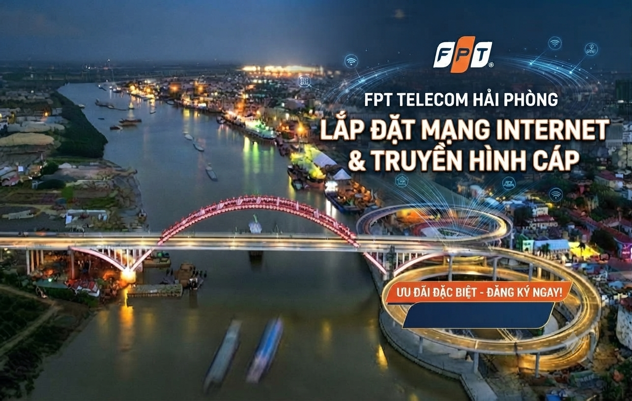 Lắp đặt mạng FPT Hải Phòng