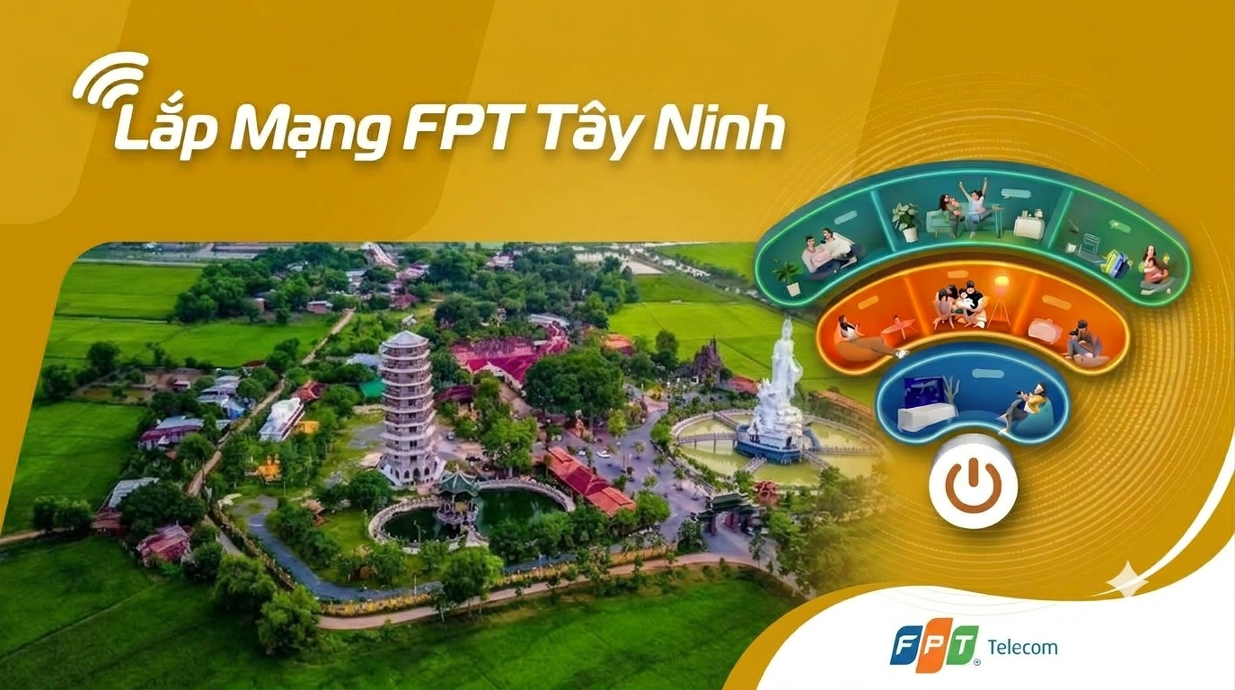 Lắp mạng FPT Tây Ninh